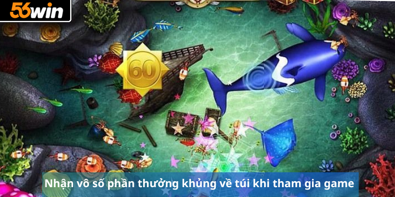 Nhận vô số phần thưởng khủng về túi khi tham gia game