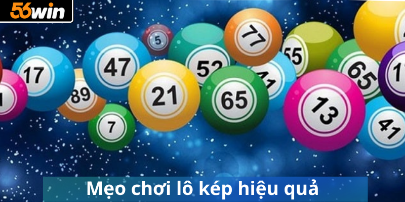 Mẹo chơi lô kép hiệu quả