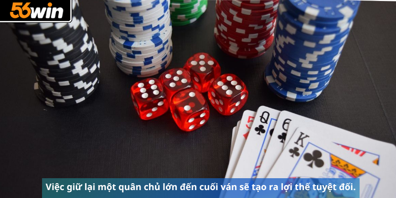 Việc giữ lại một quân chủ lớn đến cuối ván sẽ tạo ra lợi thế tuyệt đối.