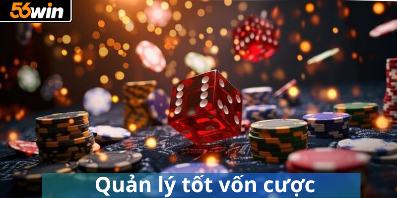 Quản lý tốt vốn cược