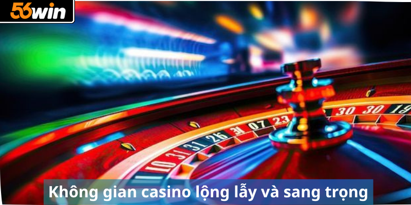 Không gian casino lộng lẫy và sang trọng